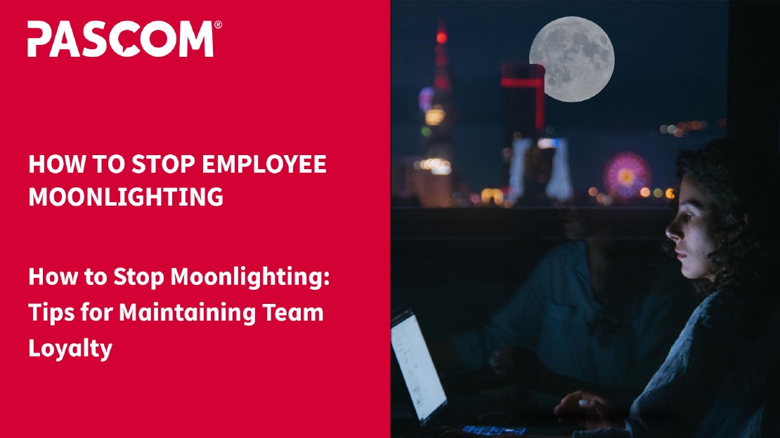 How to Stop Moonlighting: Tips for Maintaining Team Loyalty