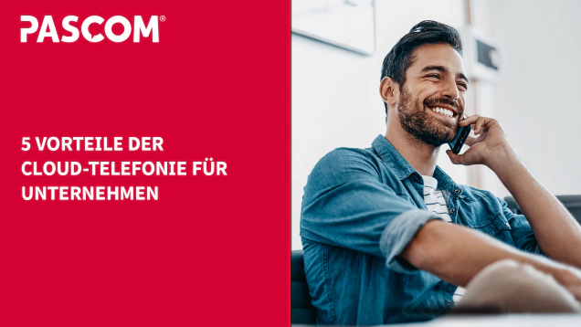 5 Vorteile der Cloud-Telefonie für Unternehmen