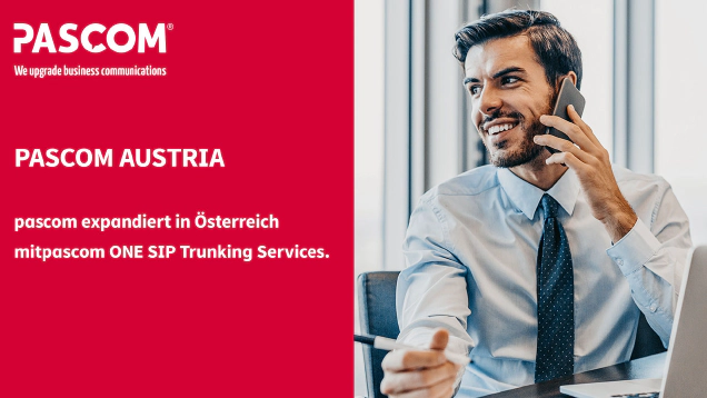 pascom ONE SIP Trunking jetzt in Österreich verfügbar