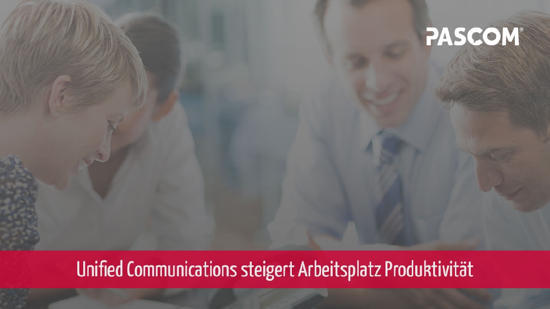 Unified Communications steigert Arbeitsplatz Produktivität