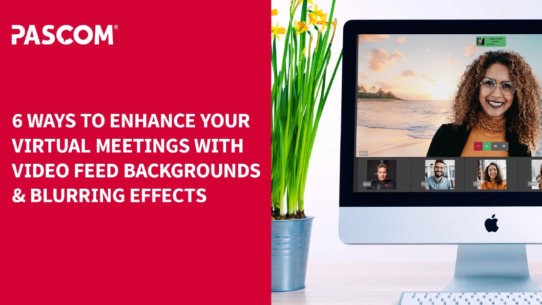 6 Ways Video Background Effects Enhance your Virtual Meetings